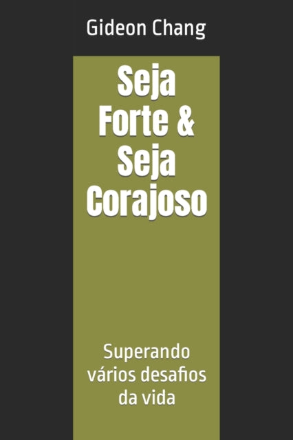 Seja Forte   Seja Corajoso: Superando V