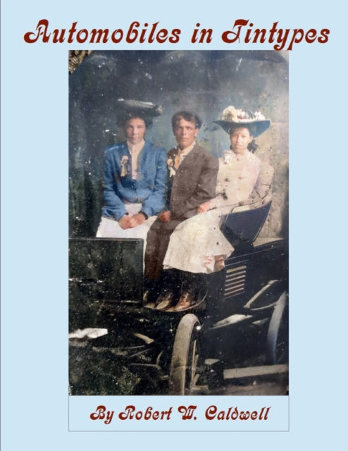 Automobiles In Tintypes