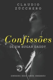 Confiss Es De Um Sugar Daddy