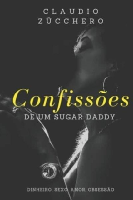 Confiss Es De Um Sugar Daddy