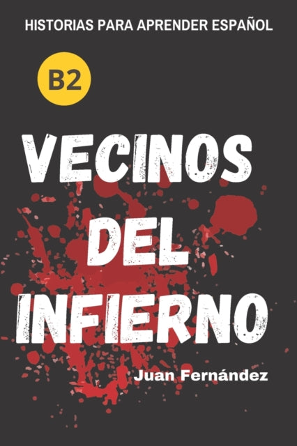 Learn Spanish With Stories (b2): Vecinos