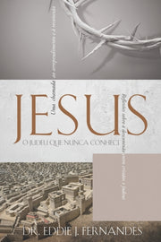 Jesus O Judeu Que Nunca Conheci: Reflex