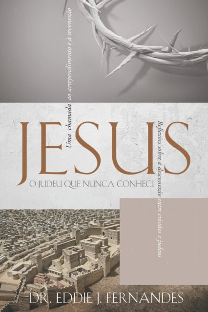Jesus O Judeu Que Nunca Conheci: Reflex