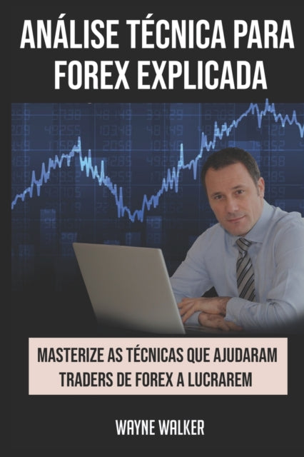 An Lise T Cnica Para Forex Explicada:  M
