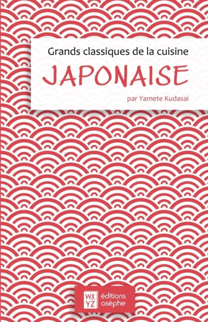 Grands Classiques De La Cuisine Japonais