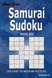 Samurai Sudoku : 100 Easy To Medium Puzz