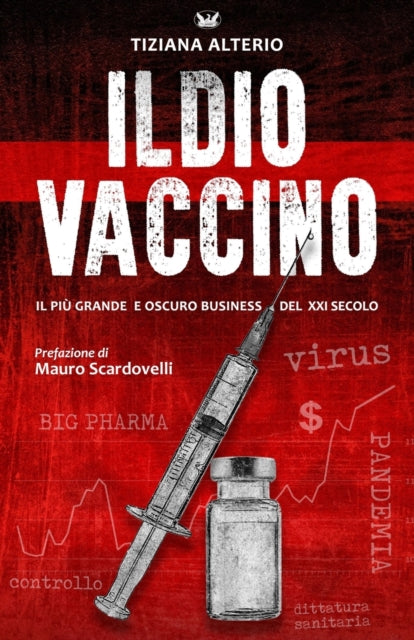 Il Dio Vaccino: Il Pi  Grande E Oscuro B