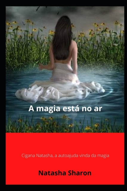 A Magia Est  No Ar: Cigana Natasha, A Au By Sharon, Natasha