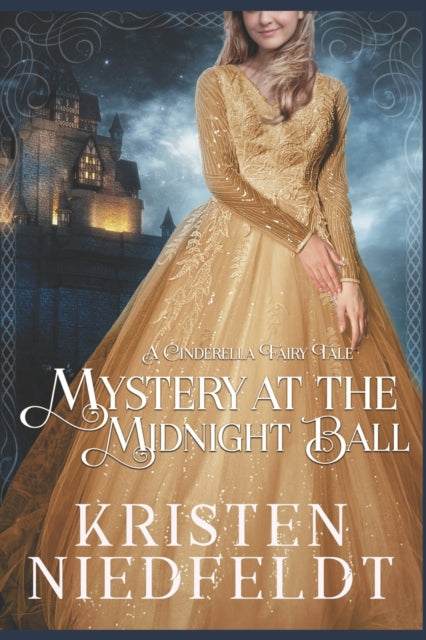 Mystery At The Midnight Ball: A Cinderel