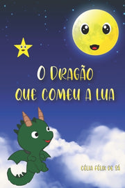 O Drag O Que Comeu A Lua