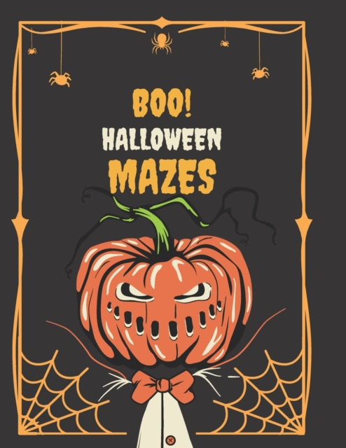 Boo! Halloween Mazes: Over 70 Halloween