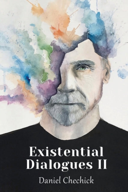 Existential Dialogues Ii