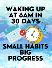 Waking Up At 6am In 30 Days Small Habits By Plebanek, Lukas