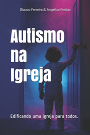 Autismo Na Igreja: Edificando Uma Igreja