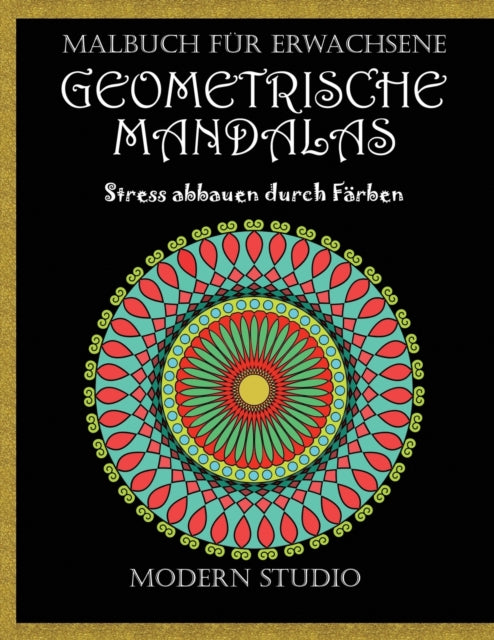 Geometrische Mandalas: Malbuch F R Erwac By Studio, Modern