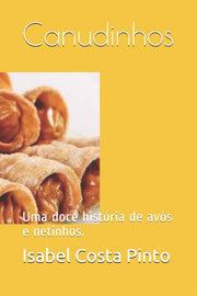 Canudinhos: Uma Doce Hist Ria De Av S E