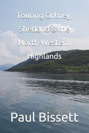 Touring Orkney, Shetland   The North Wes