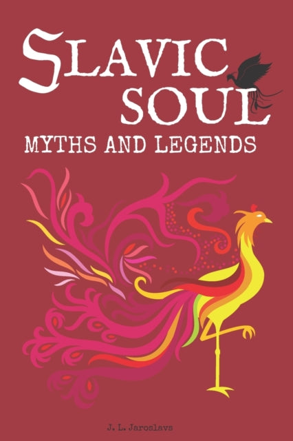 Slavic Soul Myths And Legends: Illustrat By Golabek, Maxwell