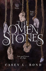 The Omen Of Stones By Bond, Casey L.