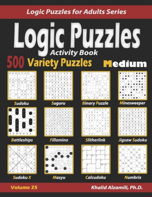 Activity Book Logic Puzzles : 500 Medium