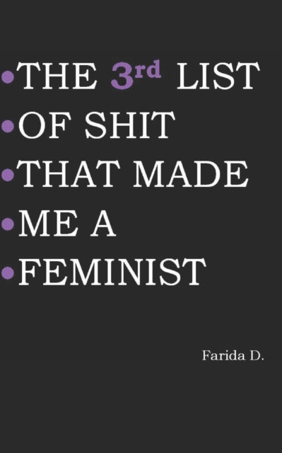 The 3rd List Of Shit That Made Me A Femi