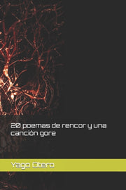 20 Poemas De Rencor Y Una Canci N Gore