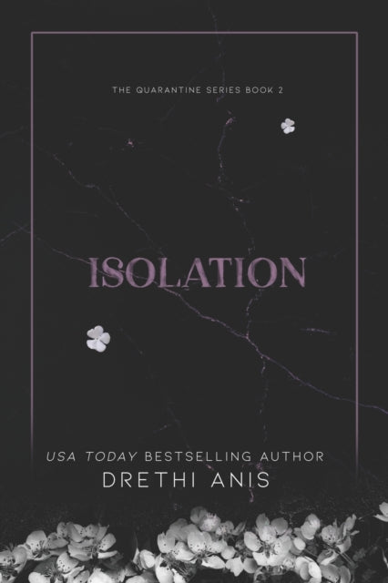 Isolation: A Dark Romance (book 2 Of The By Anis, Drethi
