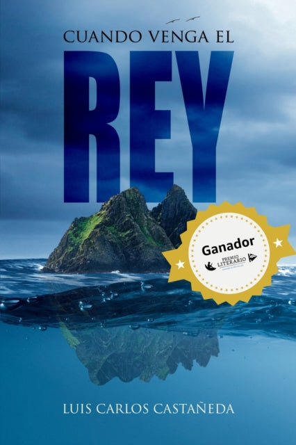 Cuando Venga El Rey: Amor Y Muerte En Un By Casta Eda Gonz Lez,