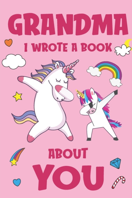 Grandma I Wrote A Book About You: Fill I