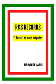 R S Records: El Ferrari De Doce Pulgadas