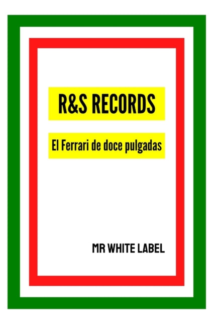 R S Records: El Ferrari De Doce Pulgadas