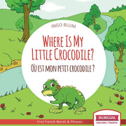 Where Is My Little Crocodile  - O  Est M By Blum, Ingo