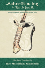 Sabre Fencing: By K Roly Lesz K