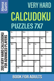 Very Hard Calcudoku Puzzles 7x7  Book Fo By Gurin, Alena