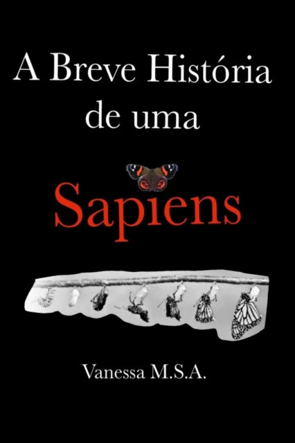 A Breve Hist Ria De Uma Sapiens