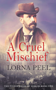 A Cruel Mischief: The Fitzgeralds Of Dub