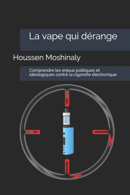 La Vape Qui D Range: Comprendre Les Enje