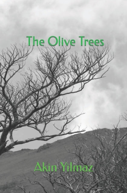 The Olive Trees By Yilmaz, Akin