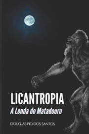 Licantropia: A Lenda Do Matadouro