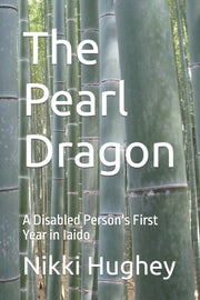 The Pearl Dragon : A Disabled Person's F