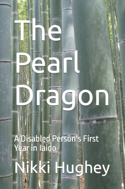 The Pearl Dragon : A Disabled Person's F