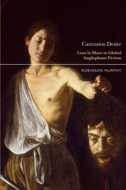 Castration Desire By Murphy, Robinson
