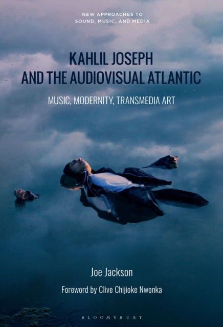 Kahlil Joseph & The Audiovisual Atlantic