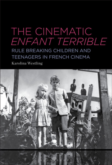 Cinematic Enfant Terrible
