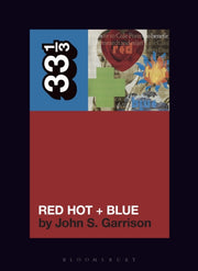 Red Hot + Blue By Garrison, John S