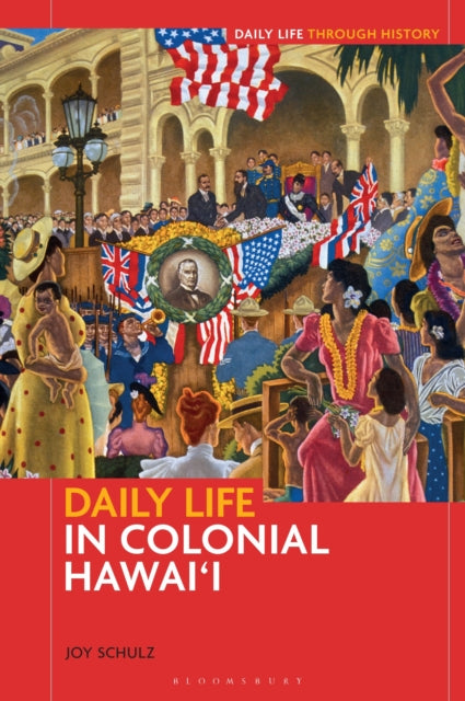Daily Life In Colonial Hawaii