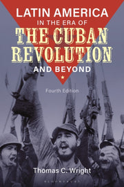 Latin America In The Era Of The Cuban Re By Wright, Thomas
