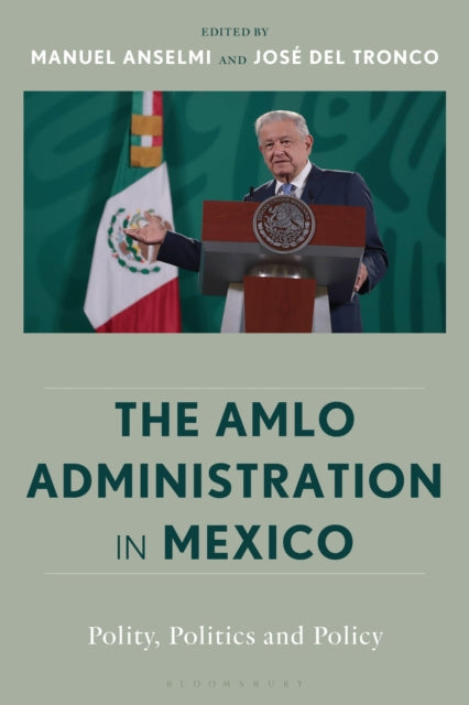 Amlo Administration In Mexico