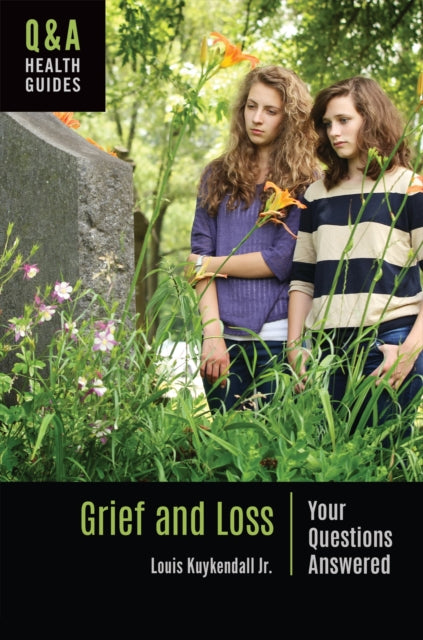 Grief And Loss: Your Questions Answered
