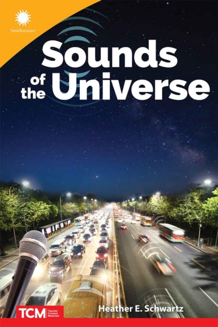Sounds Of The Universe By Heather Schwartz